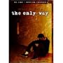 The Only Way: Re-Cut Special Edition