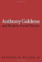 Anthony Giddens and Modern Social Theory