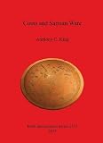 Coins and samian ware : a study of the dating of coin-loss and the deposition of samian ware (terra sigillata), with a discussion of the decline of samian ware manufacture in the NW provinces of the R