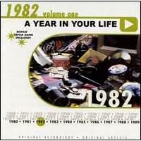 A Year in Your Life: 1982, Vol. 1 by Various Artists