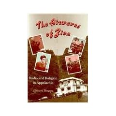 Airwaves of Zion: Radio Relegion in Appalachia