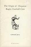 The origin of Chepstow Rugby Football Club