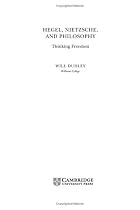 Hegel, Nietzsche, and Philosophy: Thinking Freedom (Modern European Philosophy)