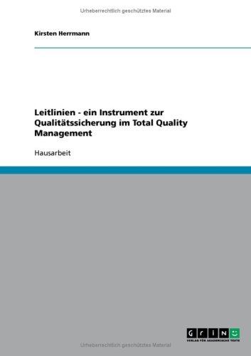 Leitlinien - ein Instrument zur Qualit�tssicherung im Total Quality Management