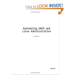 Automating UNIX and Linux Administration (The Expert's Voice)