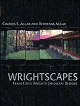 Wrightscapes  : Frank Lloyd Wright's Landscape Designs