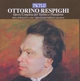 ｜Respighi: Opera Completa per Violino e Pianoforte