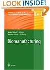 Biomanufacturing