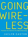 Going Wireless