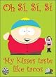 South Park My Kisses Taste Like Magnet SM2040