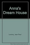 Anna's dream house