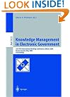 Knowledge Management in Electronic Government: 5th IFIP International Working Conference, KMGov 2004, Krems, Austria, May 17-19, 2004, Proceedings ... / Lecture Notes in Artificial Intelligence)