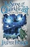 Song of the Quarkbeast: Book Two of the Last Dragonslayer Series