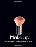 Make-up (Trade Secrets of the Professionals)