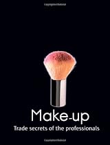 Make-up (Trade Secrets of the Professionals)