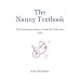 The Nanny Textbook: The Professional Nanny Guide To Child Care 2003