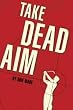 Take Dead Aim - H/C - Golf Book