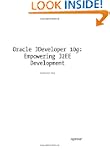 Oracle JDeveloper 10<i>g</i>: Empower...