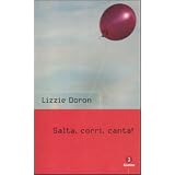 Salta, corri, canta!di Lizzie Doron