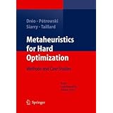 Metaheuristics for Hard Optimization: Methods and Case Studies