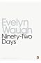 Ninety-Two Days (Penguin Twentieth-Century Classics)