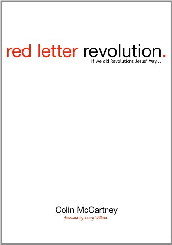 Red Letter Revolution: If We Did Revolutions Jesus' Way