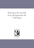 Shipping Terms Books item: Waifs from the way-bills of an old expressman. By T. W. Tucker