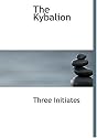 The Kybalion (Large Print Edition)