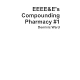 E&E's Compounding Pharmacy #1