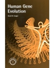 Human Gene Evolution, by COOPER DAVID N.
