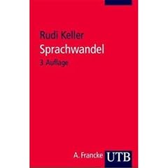 Sprachwandel: Von der unsichtbaren Hand in der Sprache (Uni-Taschenb�cher S)