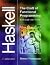 Haskell: The Craft of Functional Programming (2nd Edition)