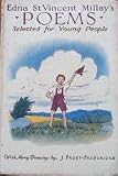 Edna St. Vincent Millays Poems : Selected for Young People / Illustrations and Decorations by J. Paget-Fredericks