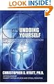 Undoing Yourself with Energized Meditation: The Split Brain Conspiracy: With Energized Meditation and Other Devices