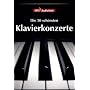Die 50 schönsten Klavierkonzerte, 1 MP3-DVD-ROM