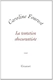 La tentation obscurantiste