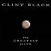 Clint Black - The Greatest Hits