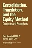 Consolidation, translation and the equity method : concepts and procedures