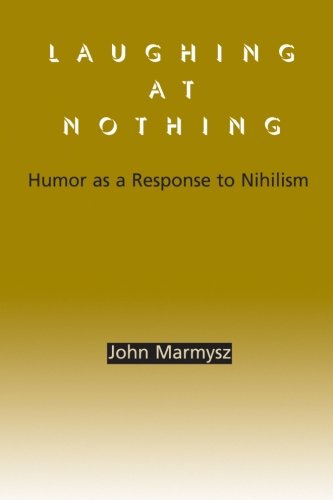 laughing at nothing humor as a response to nihilism