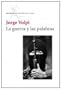 La Guerra y Las Palabras: Una Historia del Alzamiento Zapatista de 1994 (Los Tres Mundos) (Spanish Edition)