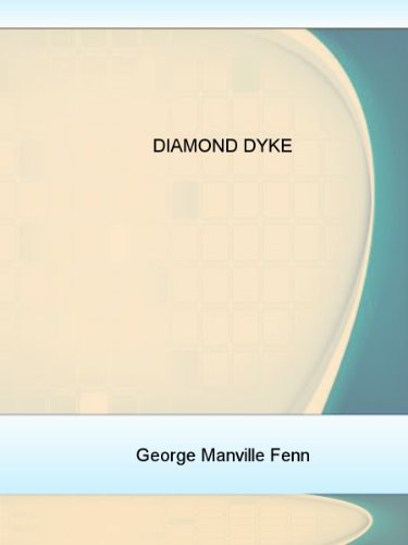 DIAMOND DYKE DIAMOND DYKE