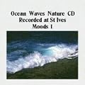 Sound of the Ocean Waves CD - Nature Sounds CD recorded in St Ives, UK