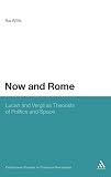 Now and Rome : Lucan and Vergil as theorists of politics and space