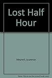 The lost half hour