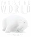 Vanishing World: The Endangered Arctic