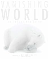 Vanishing World: The Endangered Arctic