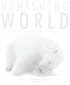 Vanishing World: The Endangered Arctic
