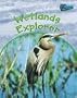 Wetlands Explorer (Habitat Explorer)