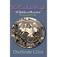 The Porcelain Sleigh: A Childhood Revisited German 1937 - 1947