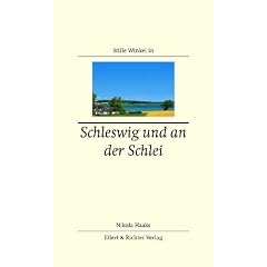 Stille Winkel in Schleswig und an der Schlei